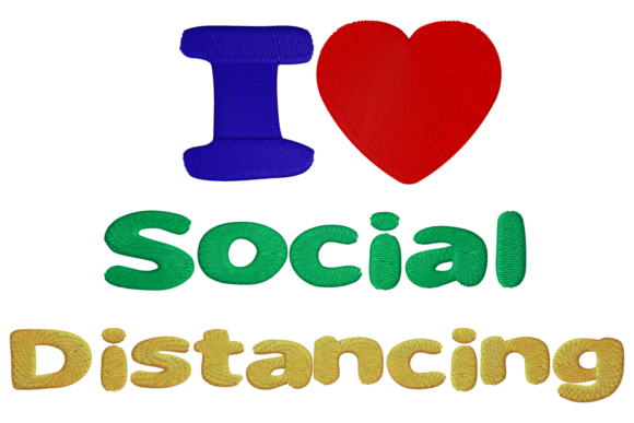 I Love Social Distancing: An Embroidery Design Review